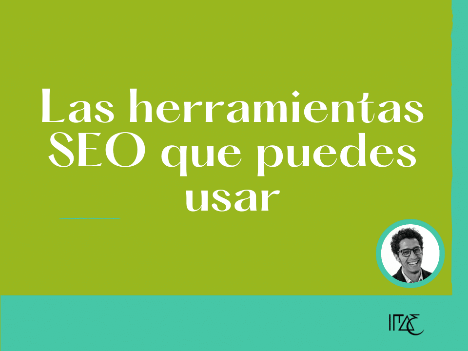 Las herramientas SEO que puedes usar